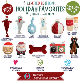 A promotional collage for a limited-edition holiday plush hugglefest collection, showing multiple stuffed dog and cat toys with festive names and graphics, including a Santa jolly ingsy, Seamus Seal, Plush Dreddel, Snugglergear, Omina-Mutt, Pup-A-Cocoa, and Grumpus X-Prace, with text about limited stock, holiday favorites, and premium quality.