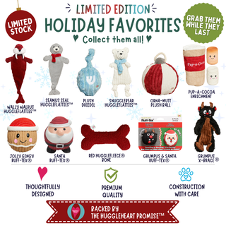 A promotional collage for a limited-edition holiday plush huggie set, showing multiple stuffed dog toys and a bone-shaped toy on a white background with decorative text. Visible products include Wally Walrus Huggie-Lattee, Seamus Seal Huggie-Lattee, Plush Dreddel, Snugglergear Huggie-Lattee, Oina-Mutt plush ball, Pap-A-Coo Enrichment, Jolly Gongy Ruff-TEX, Santa Ruff-TEX, Red Huggiefleece, Grumpus & Santa Ruff-TEX, and Grumpus X-SPRACE.