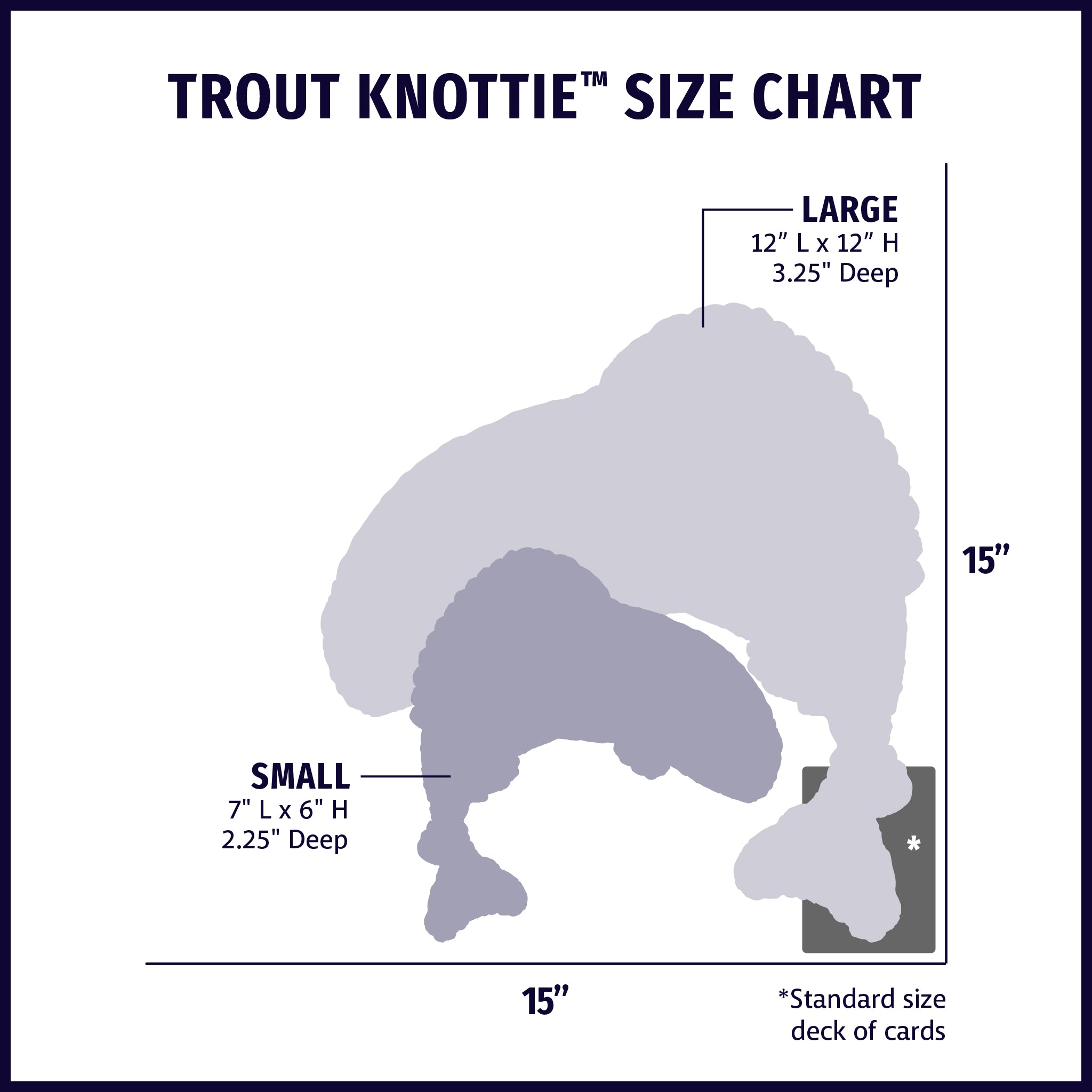 Size chart displaying Trout Knottie® plush dog toy silhouettes in small and large with approximate dimensions of each size compared to standard size deck of cards.