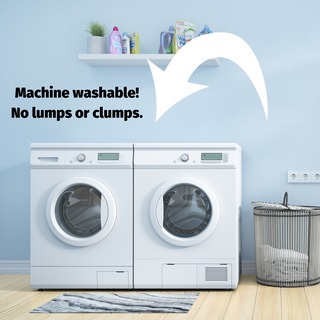 Washer and dryer with text "Machine washable! No lumps or clumps."