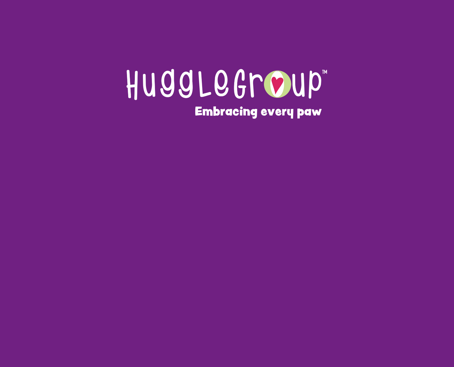 Purple background with HuggleGroup™ logo and tagline "Embracing every paw".